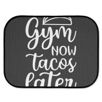 Gym Now Tacos Later Rear Car Mat | Artistshot