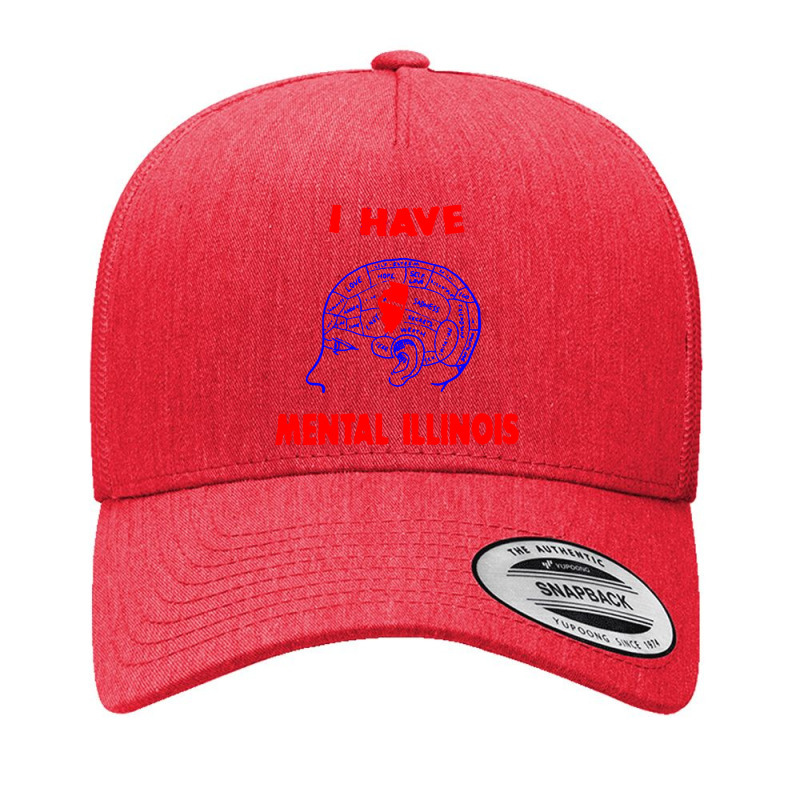 I Have Mental Illinois Yupoong Trucker Cap by Jembleng Art | Artistshot