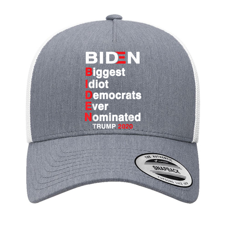 Biden Biggest Idiot Democrats Ever Nominated Trump 2020 T Shirt Yupoong Trucker Cap by cm-arts | Artistshot