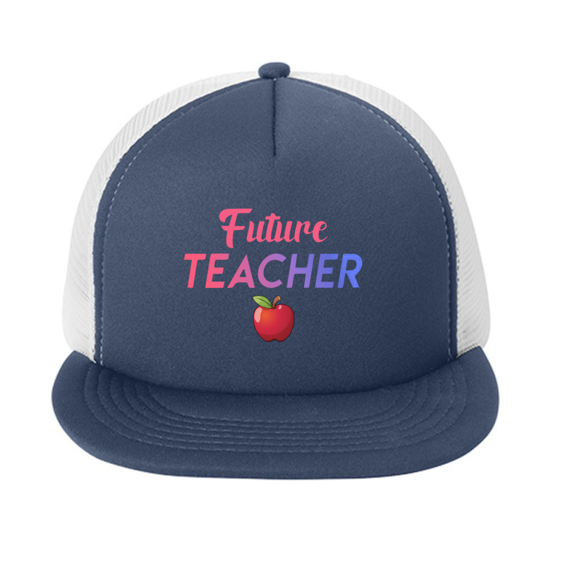 Future Teacher Foam Snapback hat by cm-arts | Artistshot