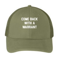 Come Back With A Warrant Long Sleeve T Shirt Pa Trucker Cap | Artistshot