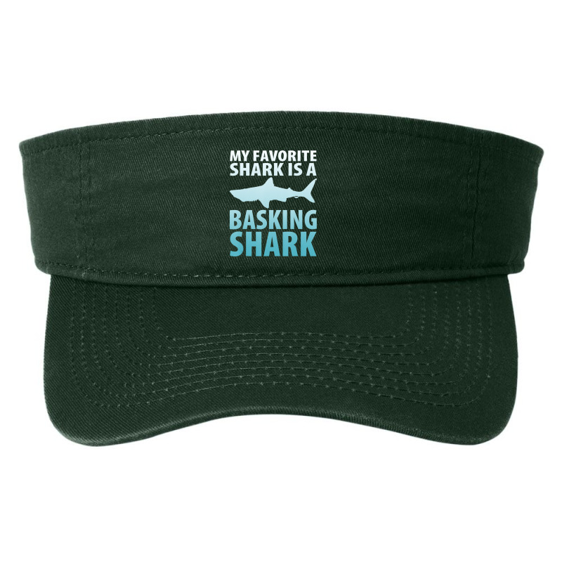 My Favorite Shark Is A Basking Shark Ocean Fashion Visor by bulgerfereds | Artistshot