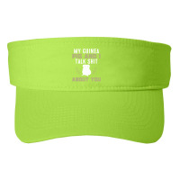 My Guinea Pig And I Talk Shit About You  Pet Owner Hoodie Fashion Visor | Artistshot