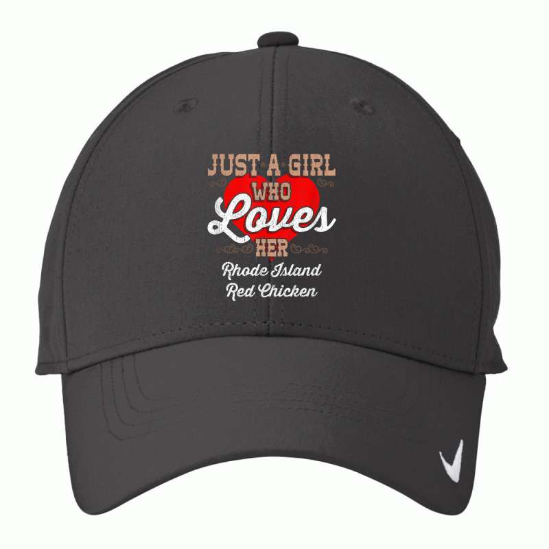 Just A Girl Who Loves Her Rhode Island Red Chicken Nike Dri-fit Cap | Artistshot