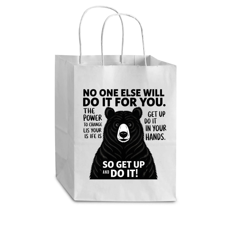 Quotes No One Else Will Do It For You Cub Paper Bag - 8 X 4 1/2 X 10 1/4 | Artistshot