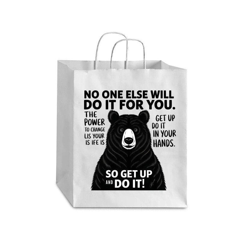 Quotes No One Else Will Do It For You Debie Paper Bag - 10 X 5 X 13 | Artistshot