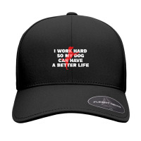 I Work Hard So My Dog Can Have A Better Life Funny Saying Seamless Cap | Artistshot