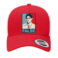 False. Yupoong Trucker Cap | Artistshot