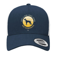 Doberman Dog Just A Girl Who Loves His Doberman Yupoong Trucker Cap | Artistshot