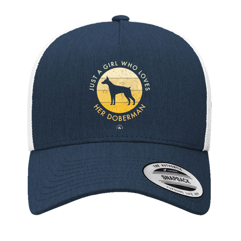 Doberman Dog Just A Girl Who Loves His Doberman Yupoong Trucker Cap by thangdinhsinhelf | Artistshot