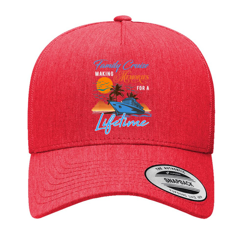 Family Cruise Making Memories For A Lifetime Men Women Kids Yupoong Trucker Cap by Koyanho62 | Artistshot