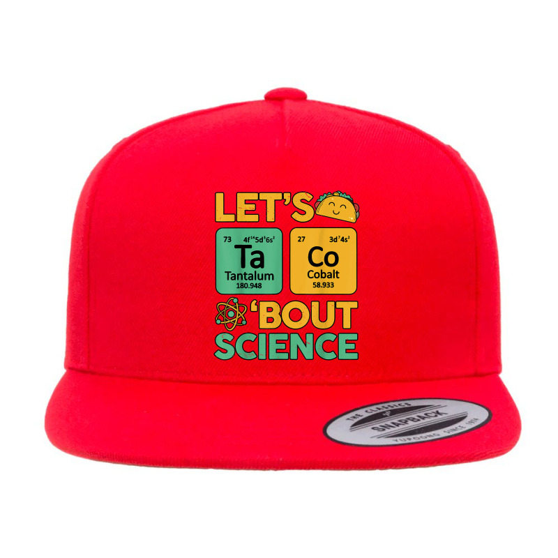 Let's Taco Bout Science Awareness Funny Science Teacher 5 Panel Snapback Cap | Artistshot