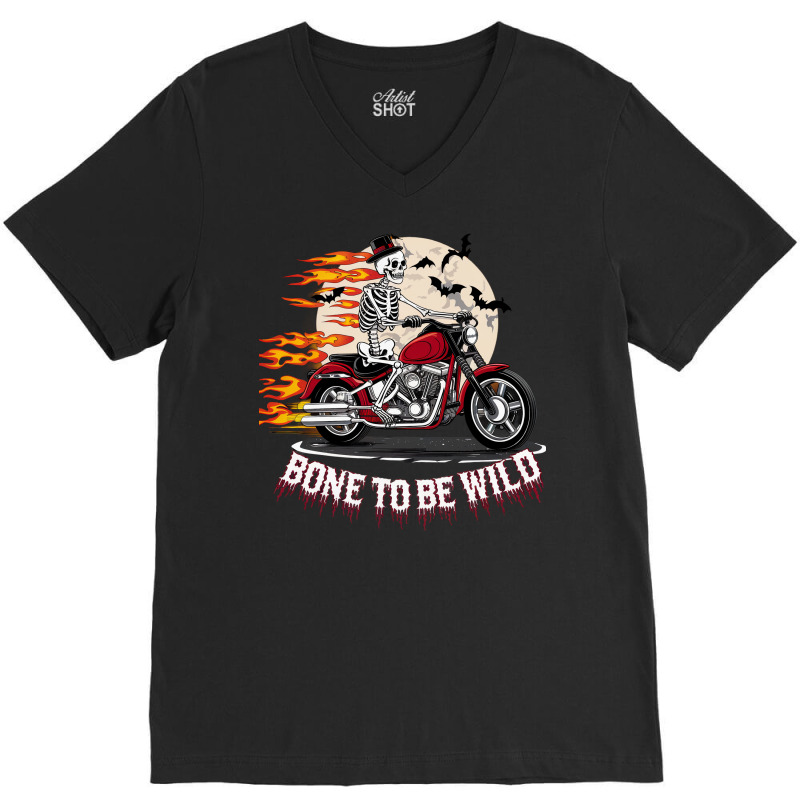 Bone To Be Wild V-neck Tee | Artistshot