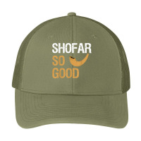 Shofar So Good Rosh Hashanah Funny Jewish Gift Shirt T Shirt Pa Trucker Cap | Artistshot