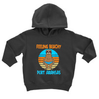 Funny Port Aransas Vacation   Fun Sloth Toddler Hoodie | Artistshot