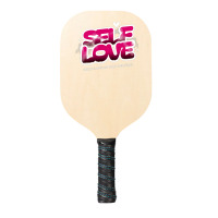 Self Love Pickleball Paddle | Artistshot