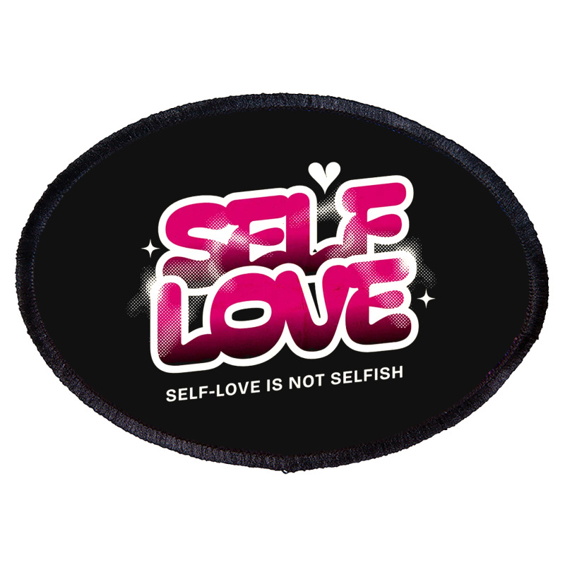 Self Love Oval Patch | Artistshot