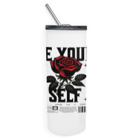 Be Your Self Skinny Tumbler | Artistshot