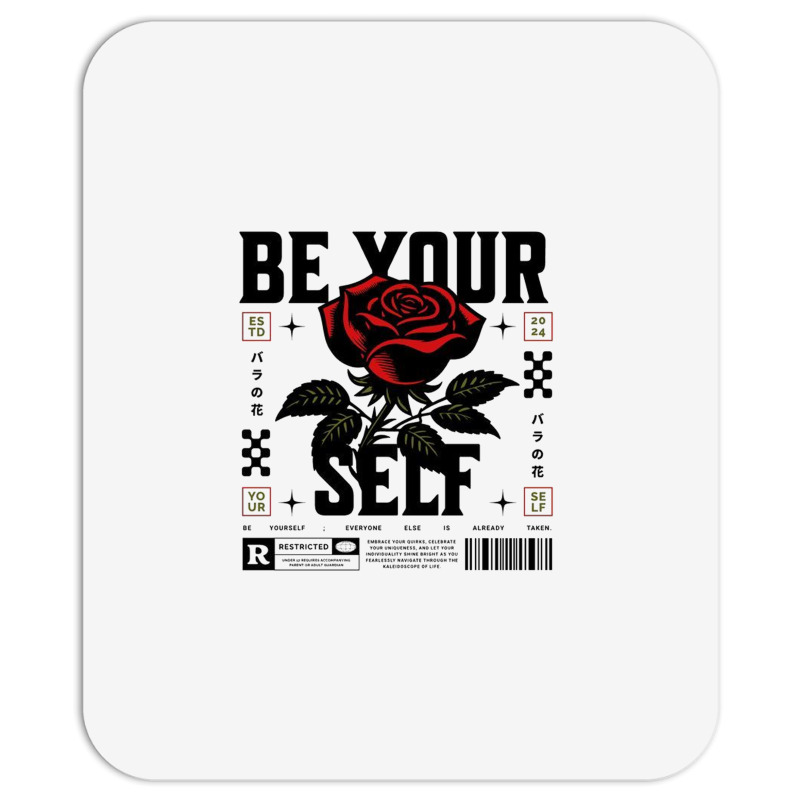 Be Your Self Mousepad | Artistshot