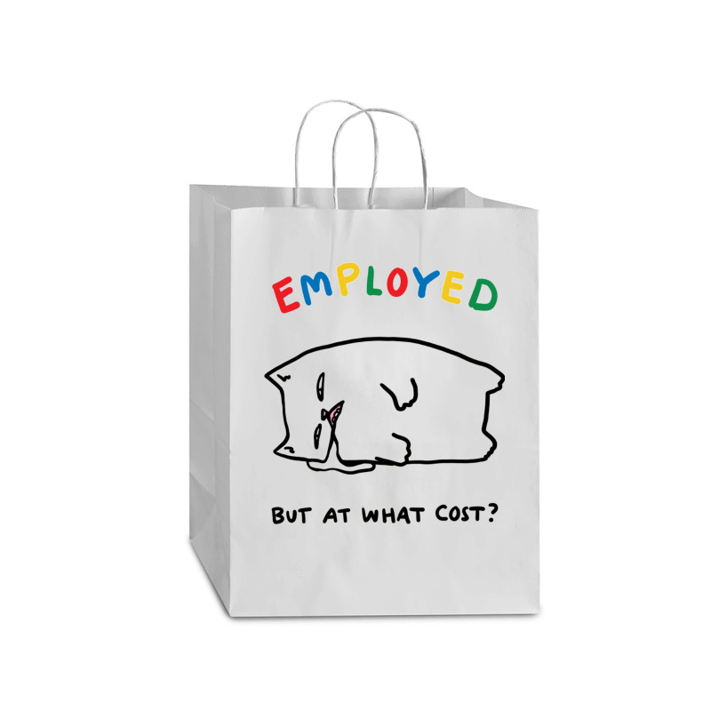 Employed But At What Cost Cat Mart Paper Bag -13 X 7 X 17 | Artistshot