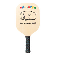 Employed But At What Cost Cat Pickleball Paddle | Artistshot