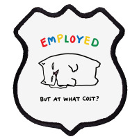 Employed But At What Cost Cat Shield Patch | Artistshot