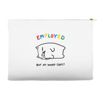 Employed But At What Cost Cat Accessory Pouches | Artistshot