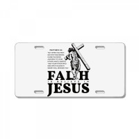 Faith Is Believe In Jesus License Plate | Artistshot