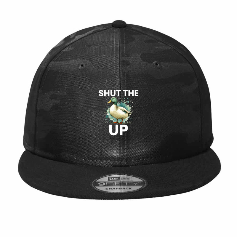 Shut The Duck Up Camo Snapback by Teresa Simmons | Artistshot