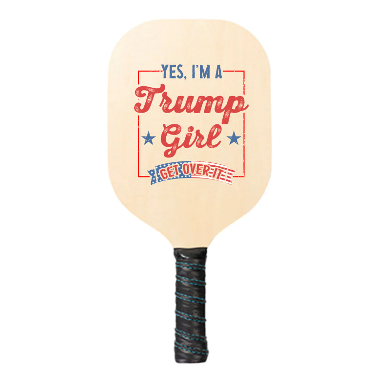 Yes I Am A Trump Girl 2 Pickleball Paddle | Artistshot