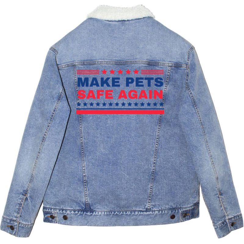 Make Pets Safe Again Trump Unisex Sherpa-lined Denim Jacket | Artistshot