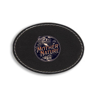 Mother Nature Oval Leatherette Patch | Artistshot