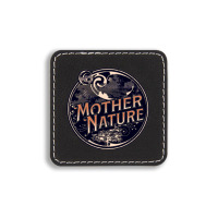 Mother Nature Square Leatherette Patch | Artistshot