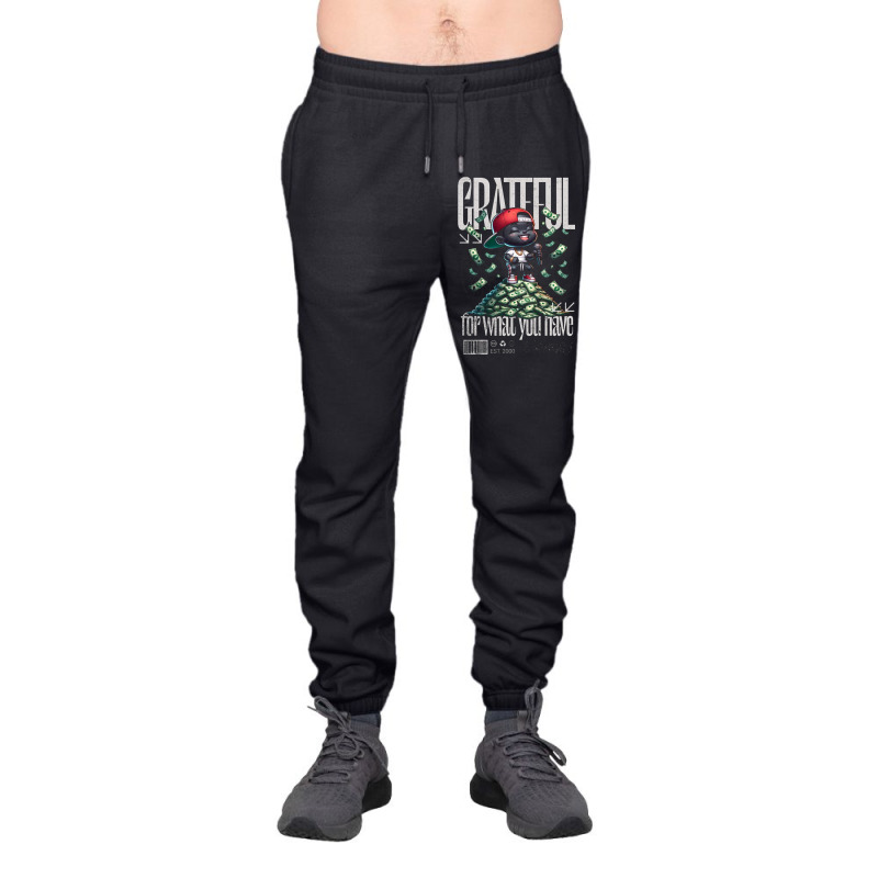 Grateful For What You Have Urban Sweatpant | Artistshot