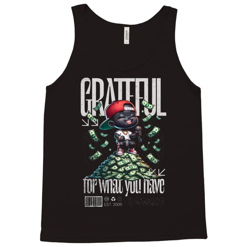 Grateful For What You Have Tank Top | Artistshot