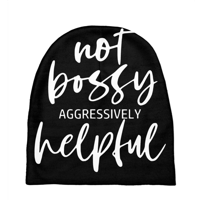 Im Not Bossy Im Aggressively Helpful Funny Quote Boss Baby Beanies by kamandhani | Artistshot