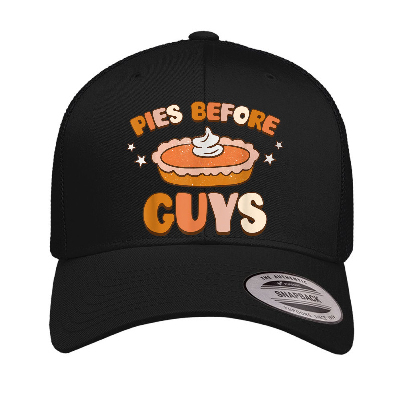 Pies Before Guys Thanksgiving Fall Vibes Autumn Retro Groovy Retro Trucker Cap by Outpost | Artistshot