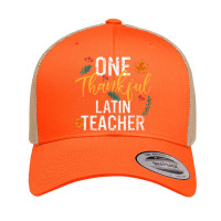 One Thankful Latin Teacher Cute Fall Thanksgiving Retro Trucker Cap | Artistshot