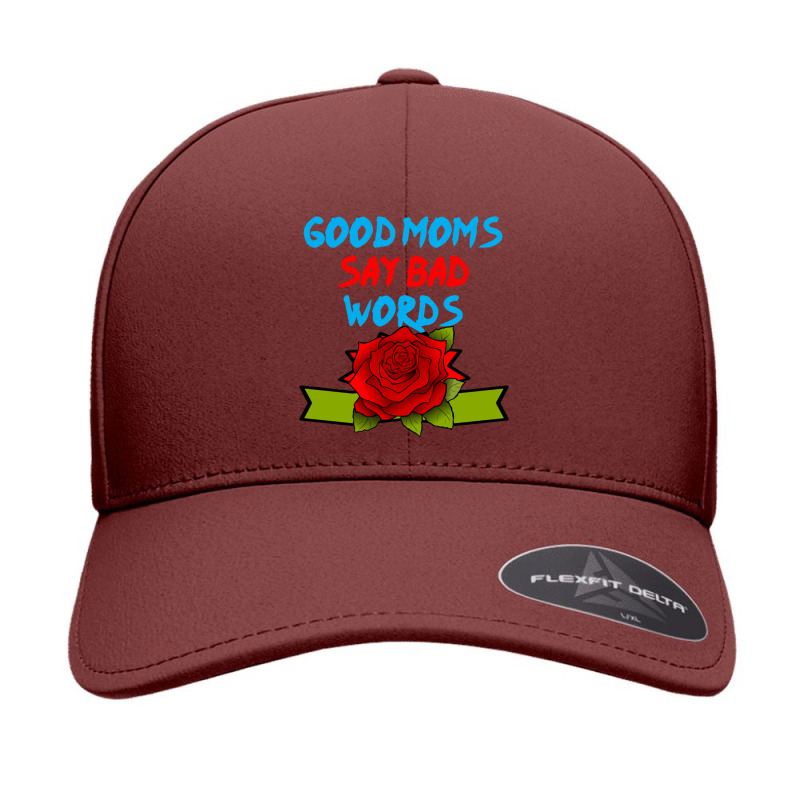 Good Moms Say Bad Word Tee , Uni Women_s Funny  ,women_s Fitness , Fun Seamless Cap | Artistshot