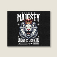 The Lion King Of Majesty Landscape Canvas Print | Artistshot