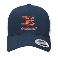 What In Crustacean  Cute Crustaceancore Yupoong Trucker Cap | Artistshot