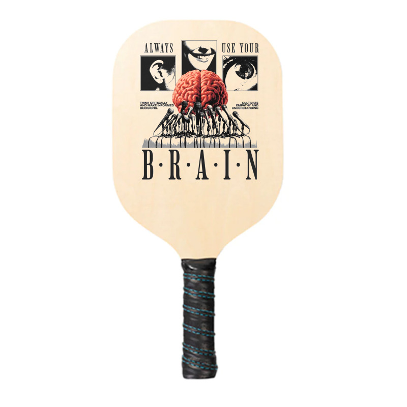 Always Use Your Brain Pickleball Paddle | Artistshot