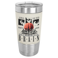 Always Use Your Brain Leatherette Tumbler | Artistshot