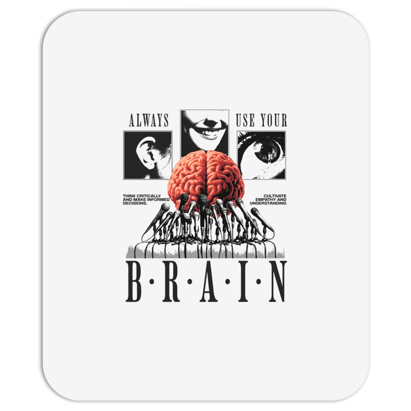 Always Use Your Brain Mousepad | Artistshot