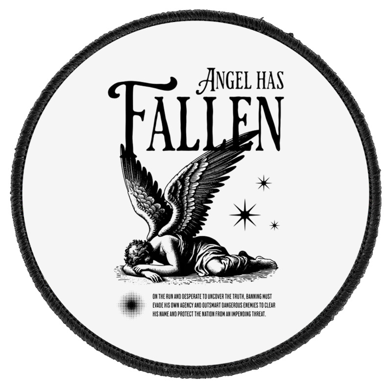 Angel Has Fallen Round Patch | Artistshot