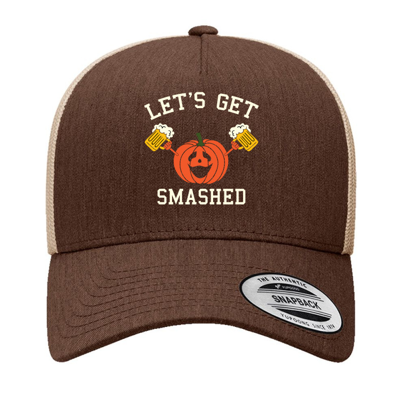 Halloween Drinking Shirt   Pumpkin Says Let's Get Smashed Long Sleeve Yupoong Trucker Cap by zheralalumo | Artistshot