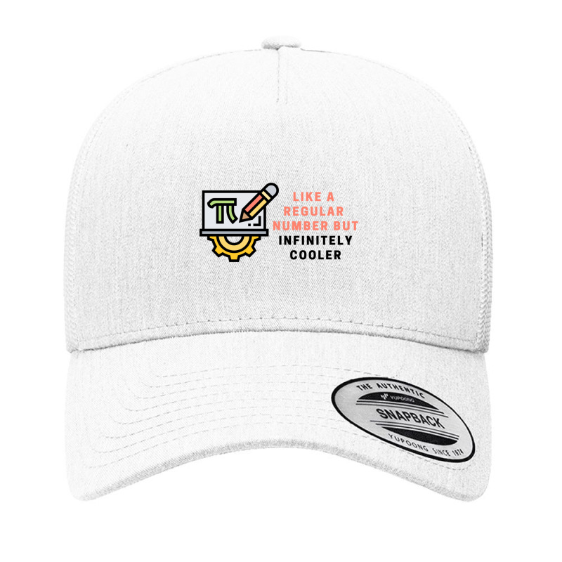 Pi Like A Regular Number But Infinitely Cooler Yupoong Trucker Cap by cm-arts | Artistshot