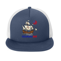 Happy Columbus Day Christopher Columbus Italian Navigator Long Sleeve Foam Snapback Hat | Artistshot