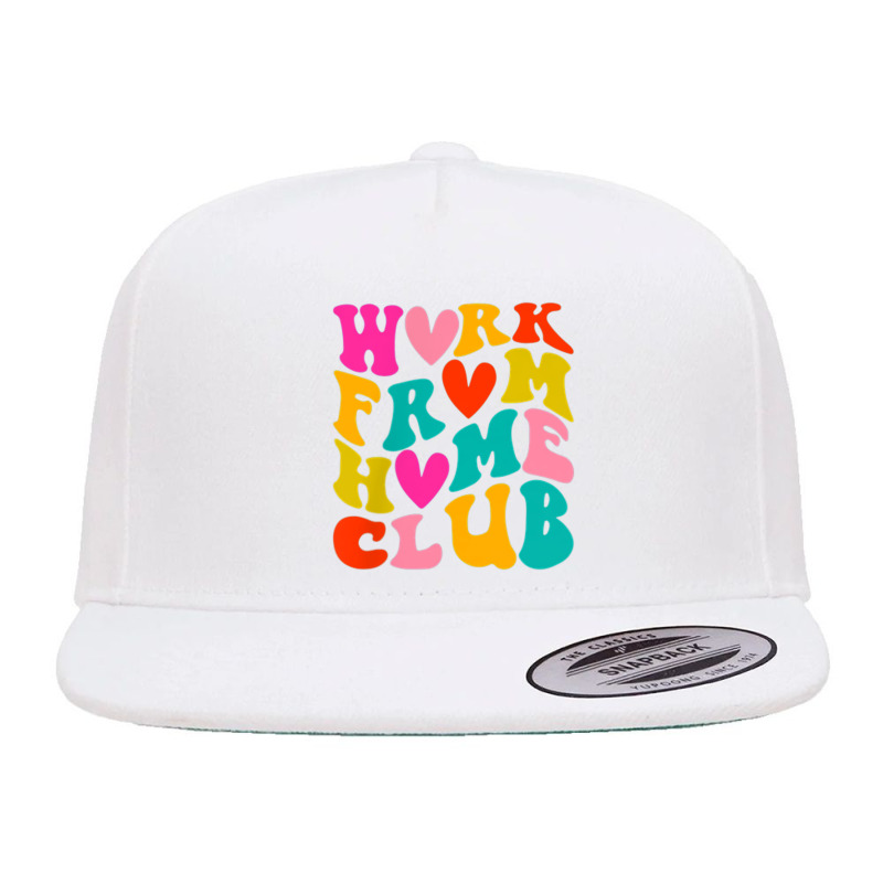 Work From Home Club (front Back) 5 panel snapback cap by August | Artistshot