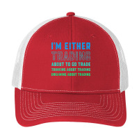 Funny Day Trader Trading Quote Stock Market Stockbroker T Shirt Pa Trucker Cap | Artistshot